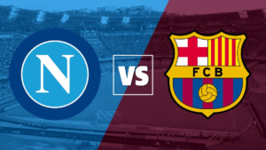 Napoli vs Barcelona